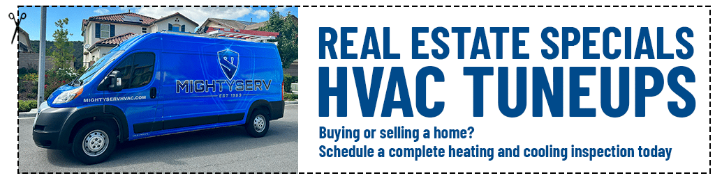 HVAC Tune-ups available for when you buy or sell a home.